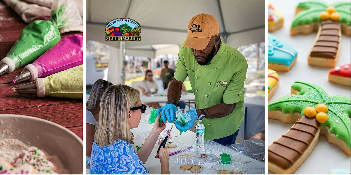 WPB GreenMarket - Pop Up Workshop: Tropical Cookie Decorating
