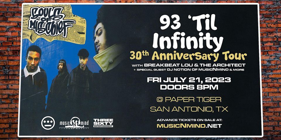Souls Of Mischief - San Antonio "93 Til Infinity 30th Anniversary Tour"