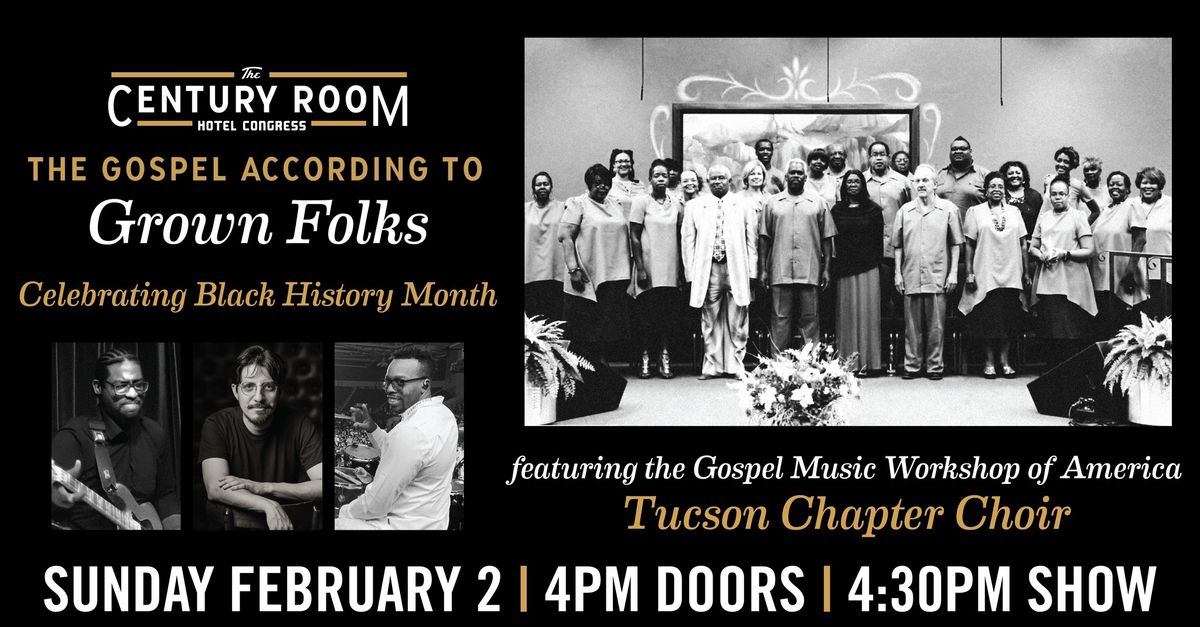 The Gospel According to Grown Folks | A Black History Month Celebration