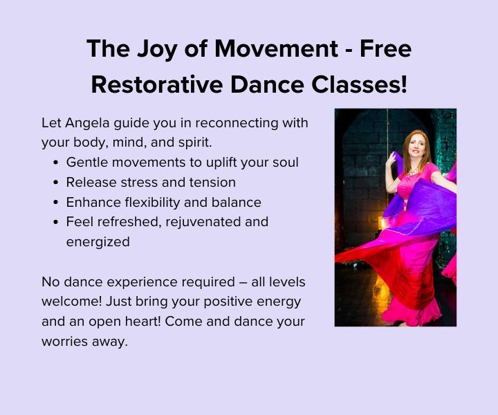 The Joy of Movement - Free Restorative Dance Classes!