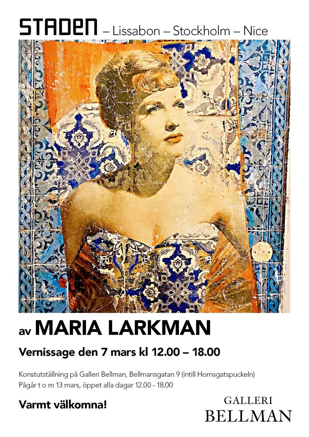 Vernissage Maria Larkman STADEN - Stockholm - Lissabon - Nice