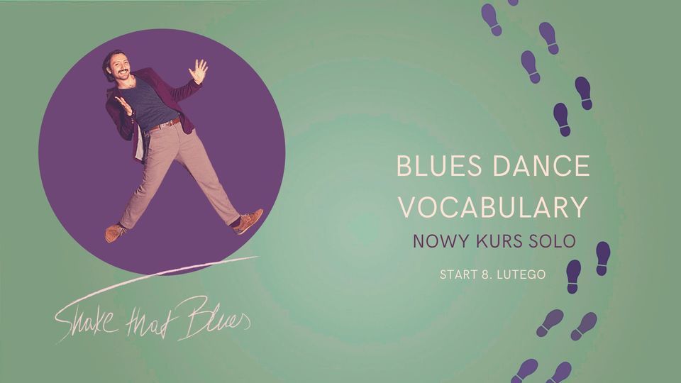 Blues Dance Vocabulary - nowy kurs solo!
