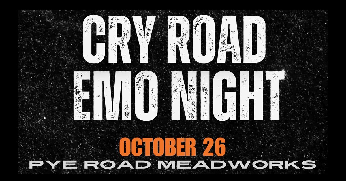 "Cry Road" Emo Night at Pye Road Meadworks