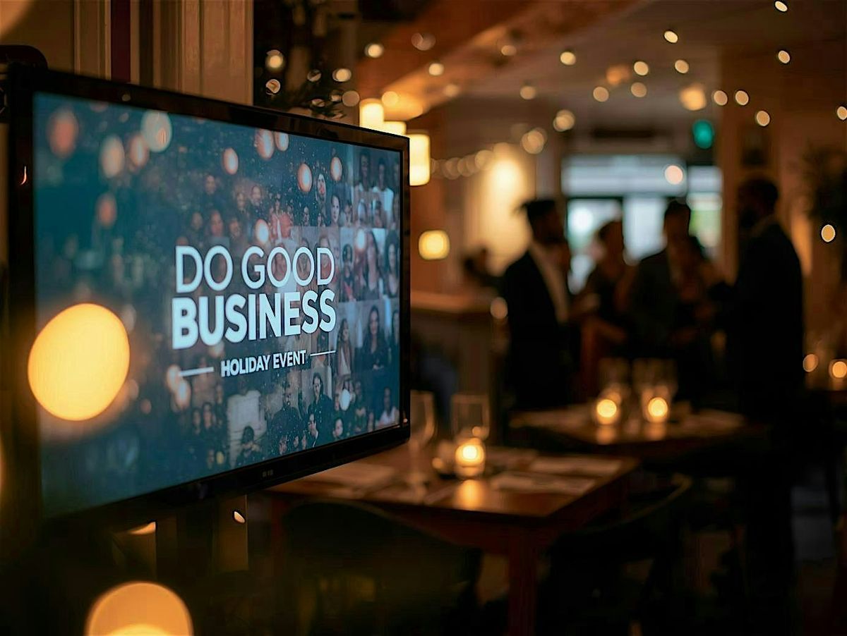 Do Good Business Holiday Event