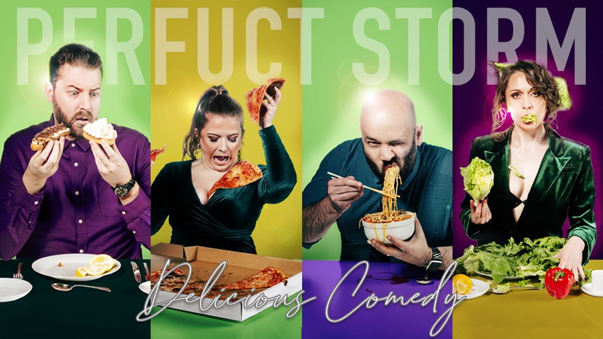 Perfuct Storm :: a delicious comedy show