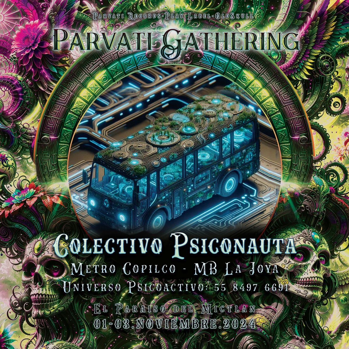 PARVATI GATHERING III - TOUR OFICIAL CDMXSUR COPILCO \/ MB LA JOYA