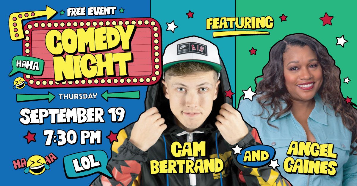 Comedy Night feat. Cam Bertrand & Angel Gaines