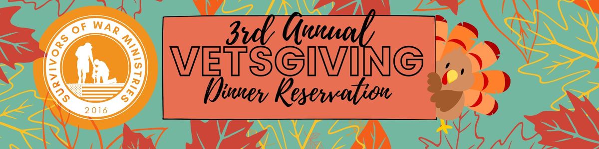 3rd Annual Vetsgiving Dinner 