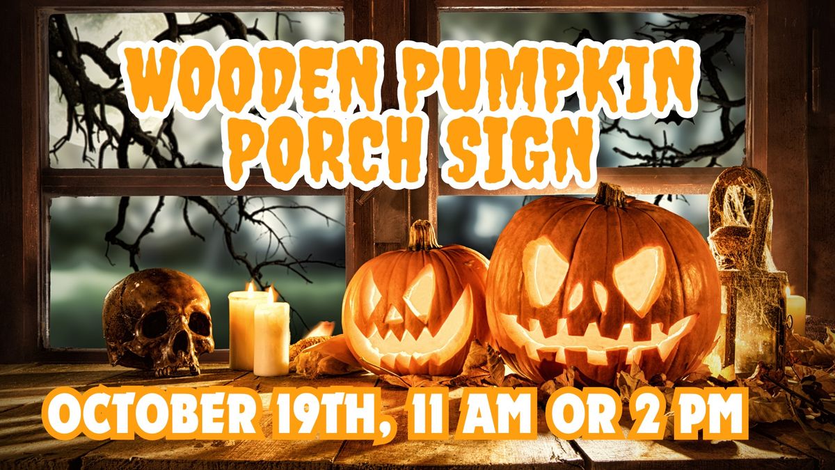 Wood Pumpkin Porch Sign