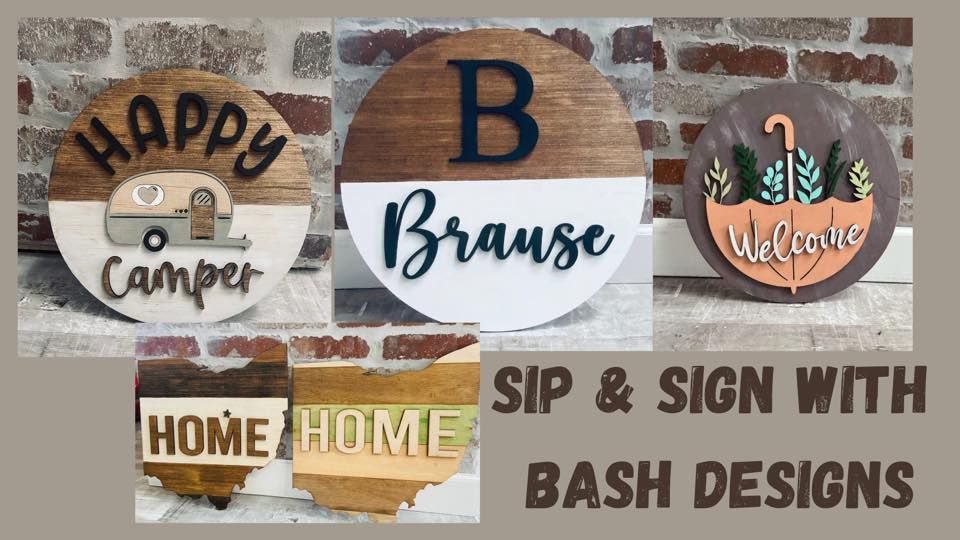 Sip & Sign with Bash Designs