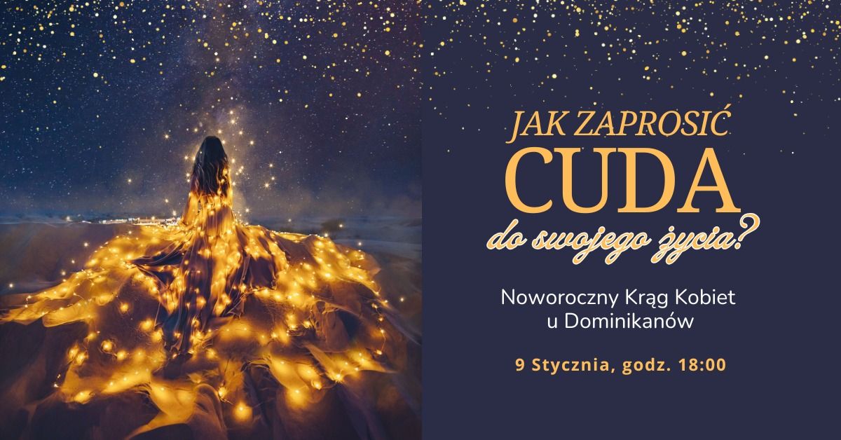 Jak zaprosi\u0107 cuda do swojego \u017cycia? - Noworoczny Kr\u0105g Kobiet