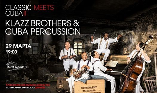 Klazz Brothers & Cuba Percussion