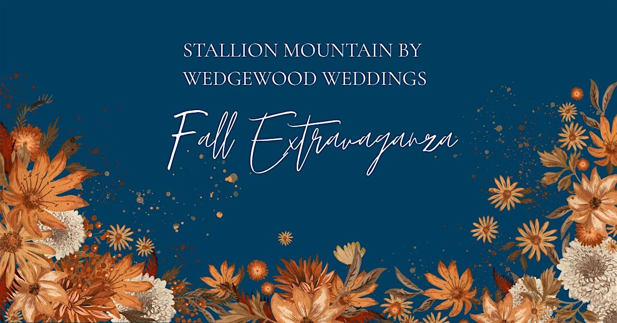 Stallion Mountain by Wedgewood Weddings Fall Extravaganza 2026