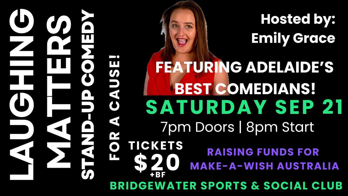 Laughing Matters! Stand Up Comedy For A Cause! 