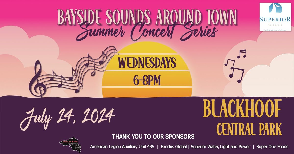 Bayside Sounds Around Town Summer Concert - July 24th