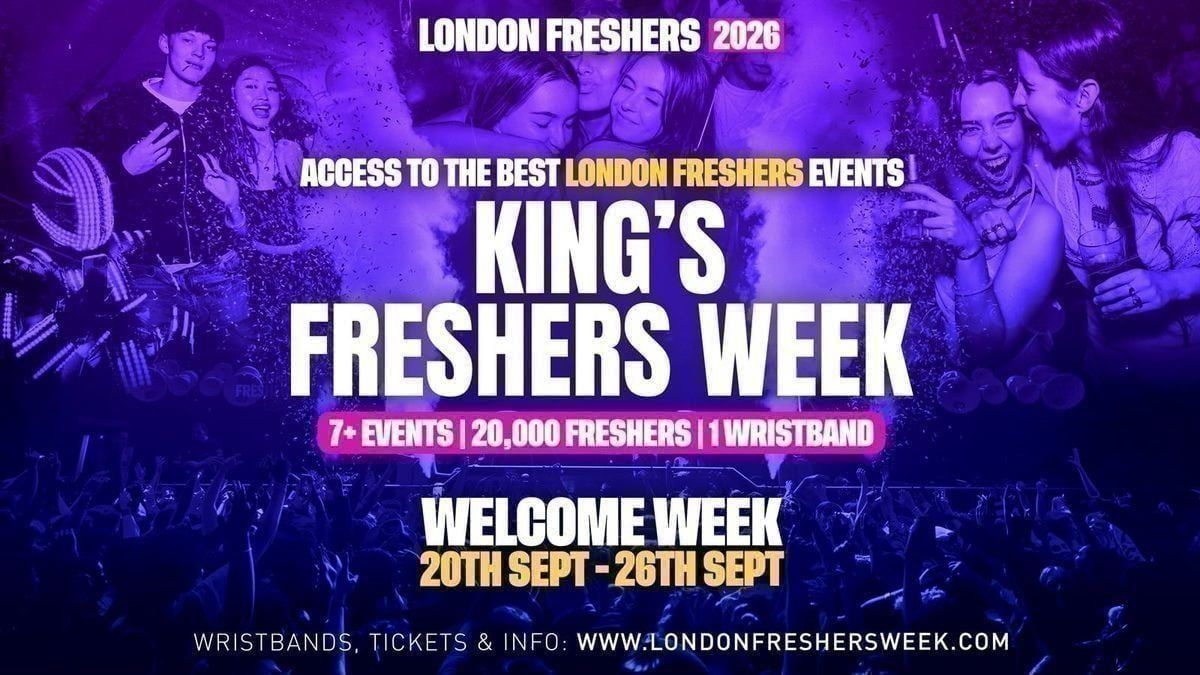 KCL - King\u2019s College London Freshers - London Freshers Week 2026