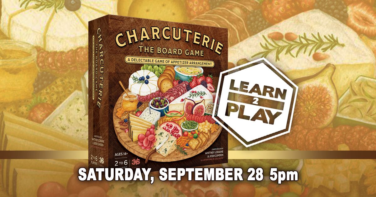 Learn to Play Charcuterie