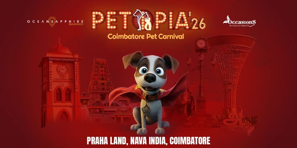 PETOPIA Tickets, Praha Land: Coimbatore, 20 June to 21 June