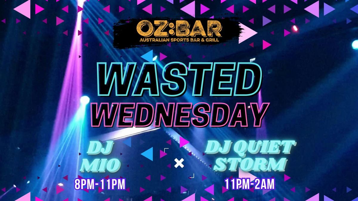 WASTED Wednesdays | OZ:BAR | 15.01.25