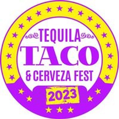 Tequila, Taco, & Cerveza Festival