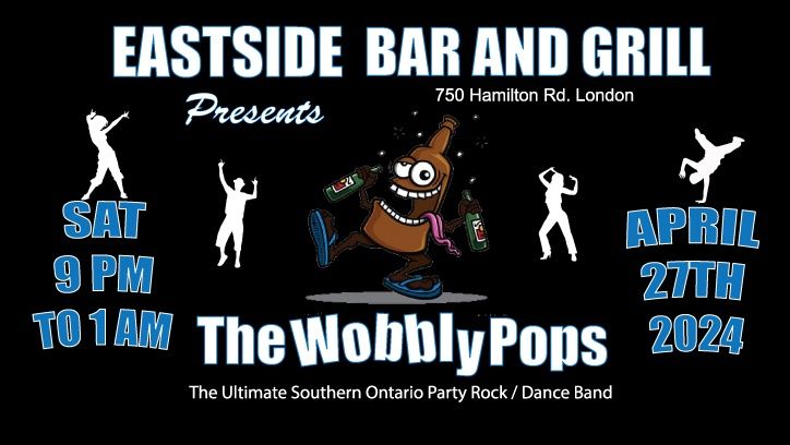 THE WOBBLY POPS RETURN TO EASTSIDE BAR & GRILL IN LONDON