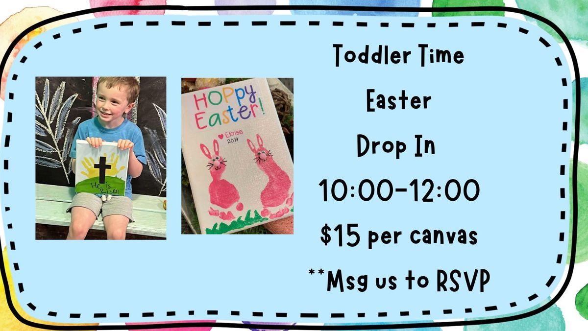 Toddler Time-Easter (He is Risen Cross or Bunnies)