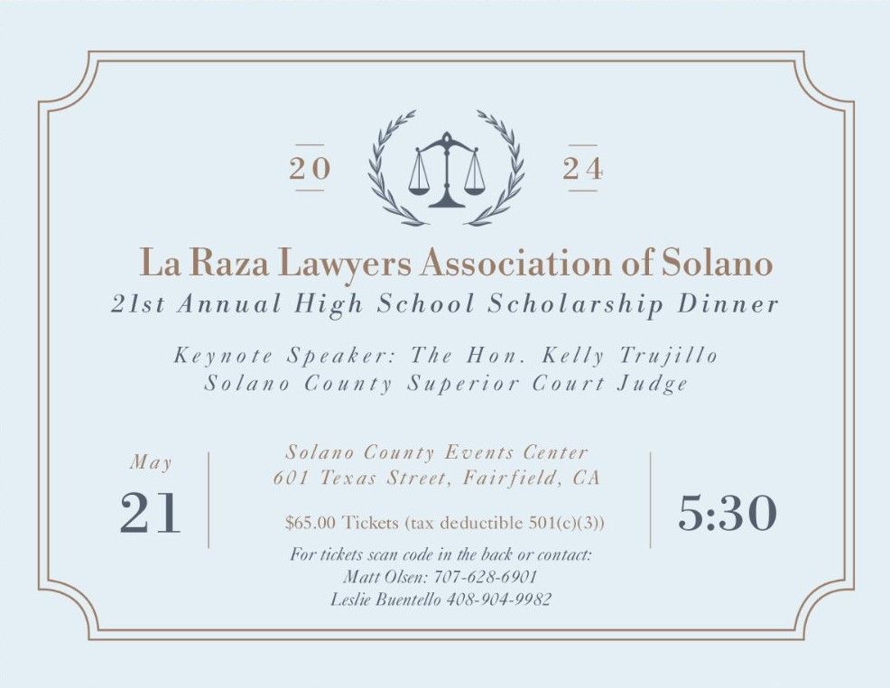 La Raza Lawyers Association of Solano - 21st Annual High School Scholarship Dinner