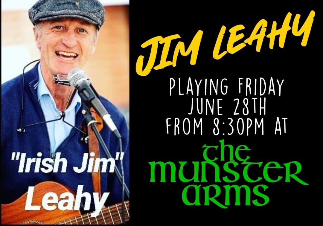 "IRISH JIM" LEAHY - FRIDAY NIGHT LIVE MUSIC
