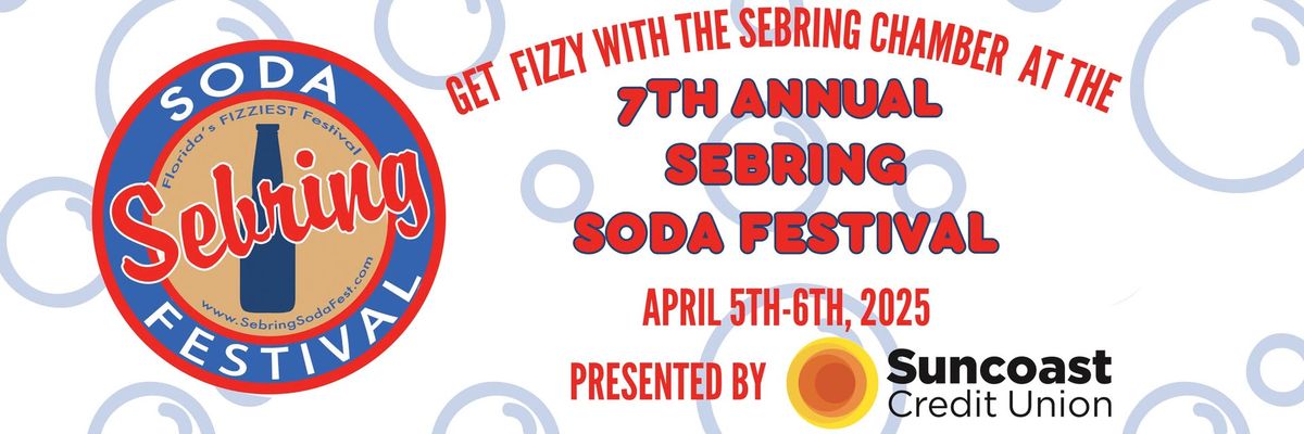 Sebring Soda Festival April 5-6 2025, Presented by Suncoast Credit Union