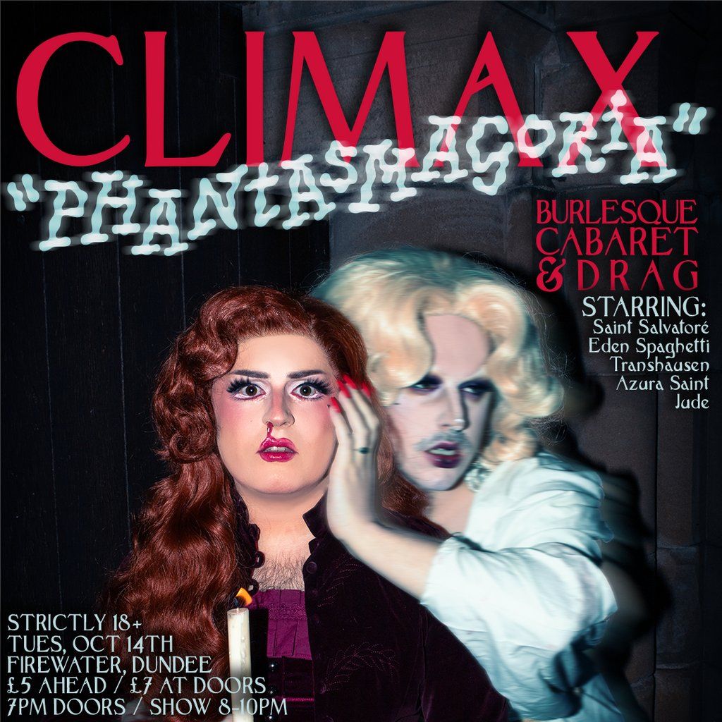 CLIMAX: Phantasmagoria