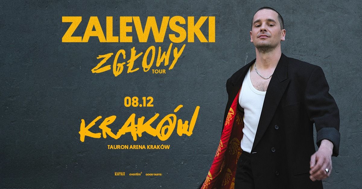 ZALEWSKI \u2013 ZG\u0141OWY TOUR \/ Krak\u00f3w