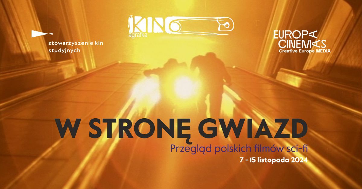 W STRON\u0118 GWIAZD. Przegl\u0105d polskich film\u00f3w sci-fi w Agrafce