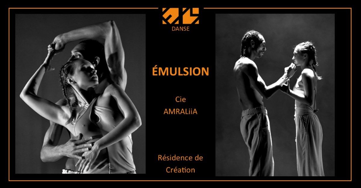 [DANSE "\u00c9MULSION" | Saison 24-25 | Cie AMRALiiA | ESPACE MAGNAN]