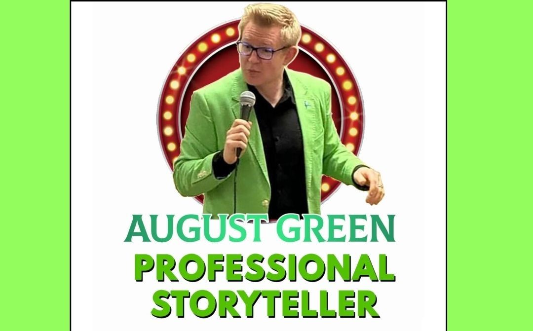 August Green- Professional Storyteller 