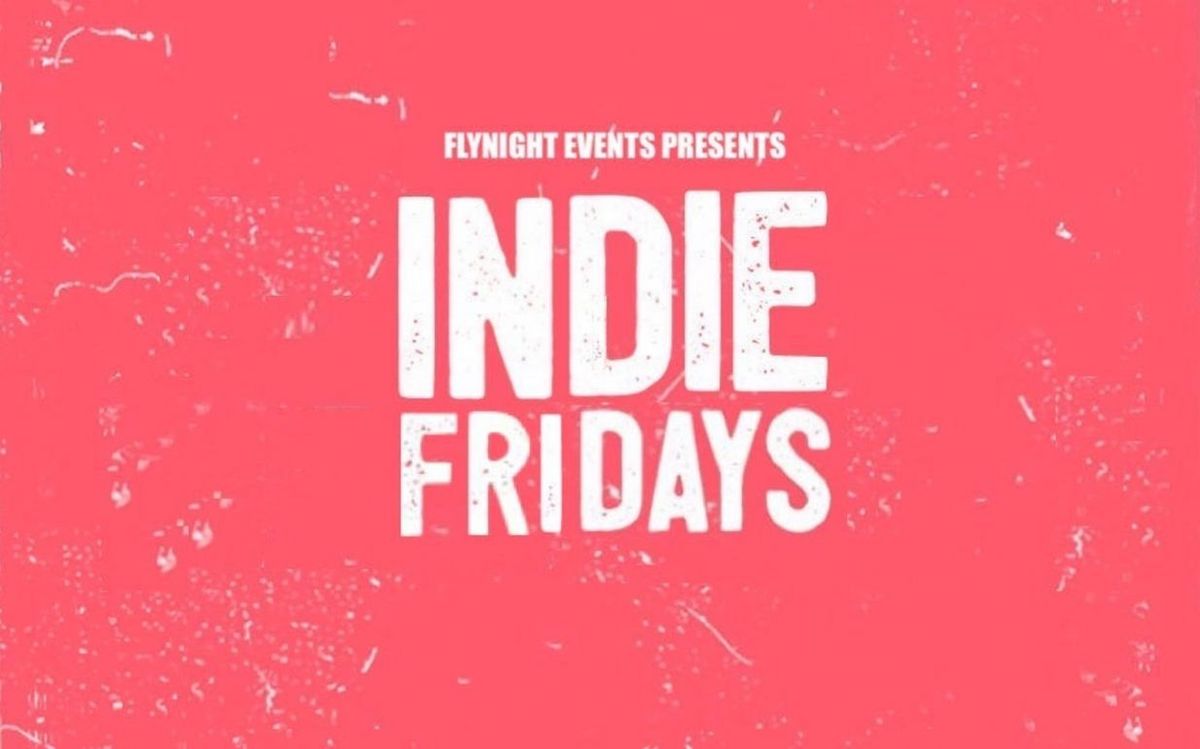 Indie Fridays