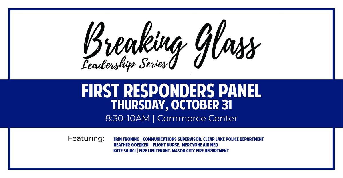 Breaking Glass featuring First Responders Panel 