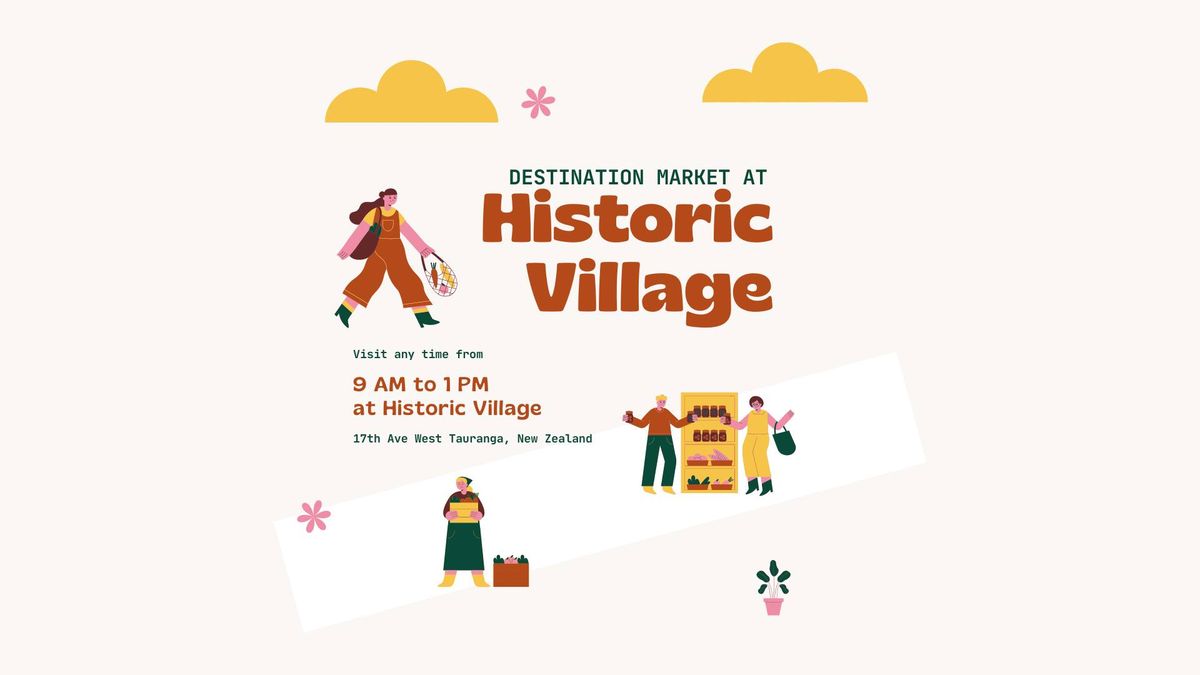 Destination Market at Historic Village 