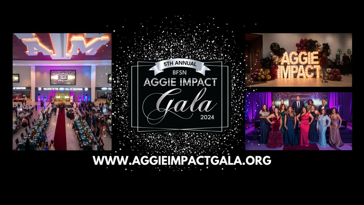 Aggie Impact Gala Weekend