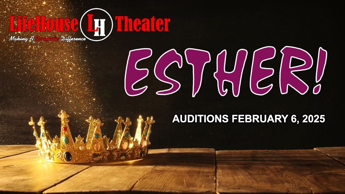 Auditions - Esther!