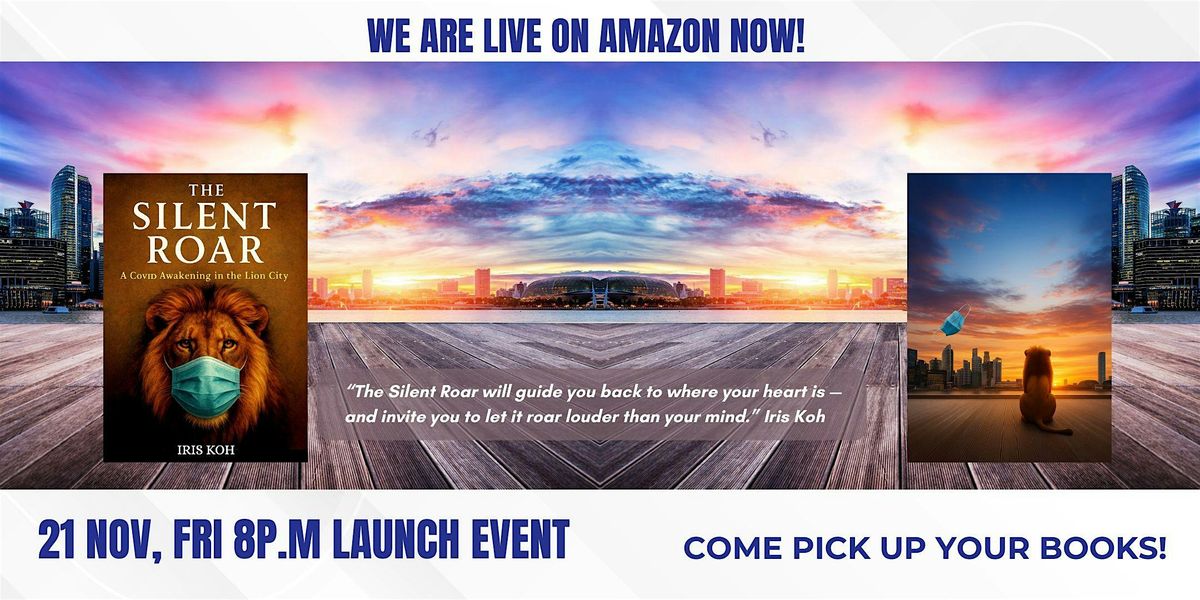 The Silent Roar Book Launch Event. Join us for a roaring good time!