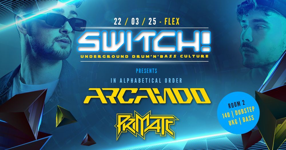 Switch! presents Arcando & Primate