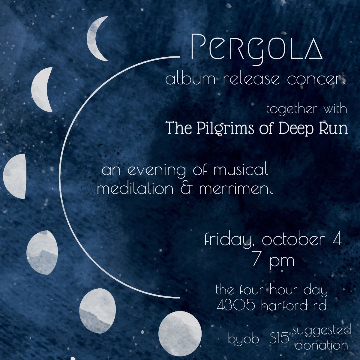 Pergola album release with The Pilgrims of Deep Run (an evening of musical meditation and merriment)