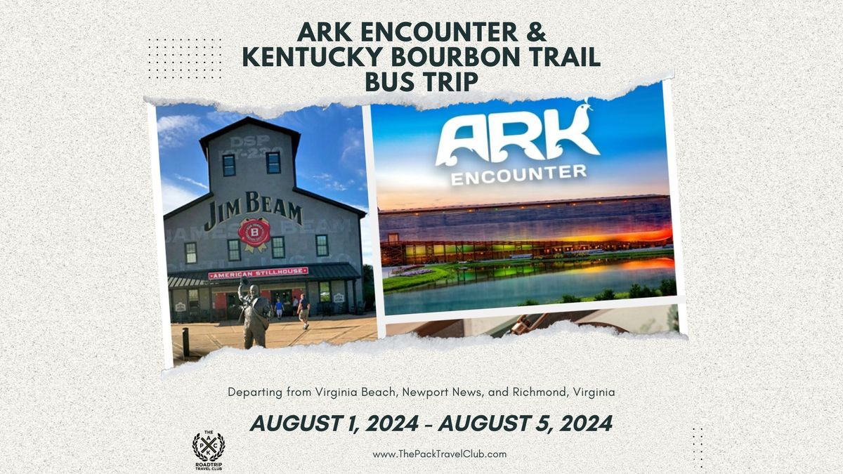 Ark Enounter and Kentucky Bourbon Trail Bus Tour