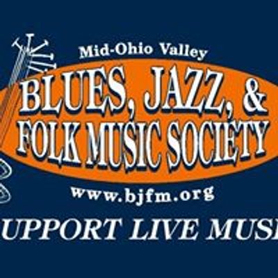 The Blues, Jazz, and Folk Music Society of the Mid Ohio Valley