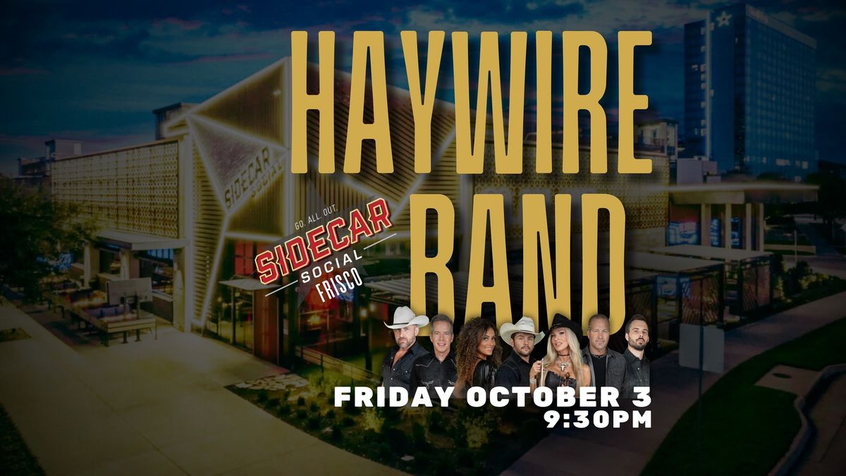 Haywire @ Sidecar Frisco