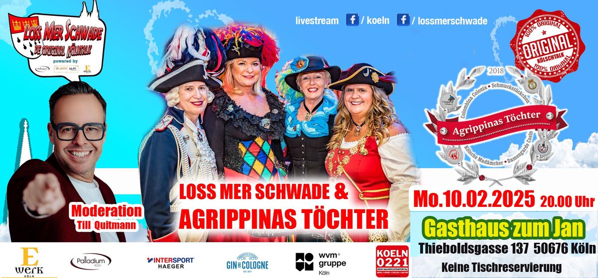 Loss Mer Schwade -AGRIPPINAS T\u00d6CHER