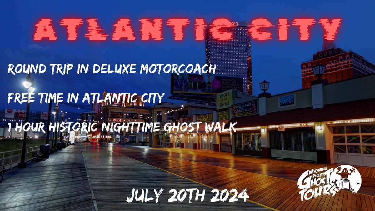 Atlantic City Day Trip & Ghost Walk