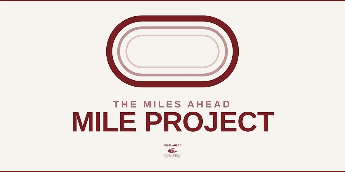 The Miles Ahead Mile Project