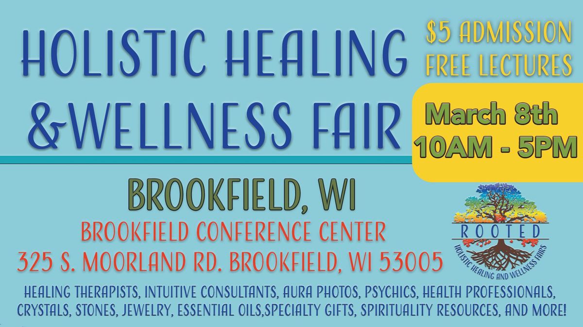 Holistic Healing & Wellness Fair- Brookfield, WI 