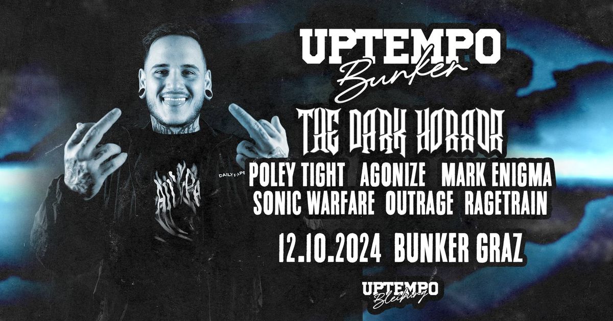 Uptempo Bunker: THE DARK HORROR